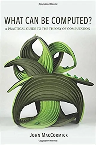 What Can Be Computed? A Practical Guide to the Theory of Computation 封面
