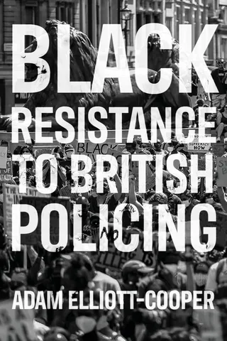 Black Resistance to British Policing 封面