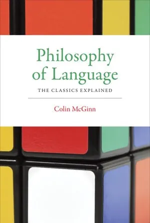 Philosophy of Language: The Classics Explained 封面