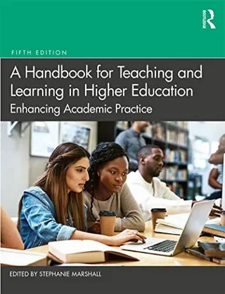 A Handbook for Teaching and Learning in Higher Education: Enhancing Academic Practice 封面