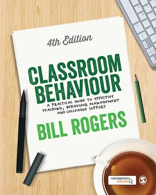 Classroom Behaviour: A Practical Guide to Effective Teaching, Behaviour Management and Colleague Support 封面