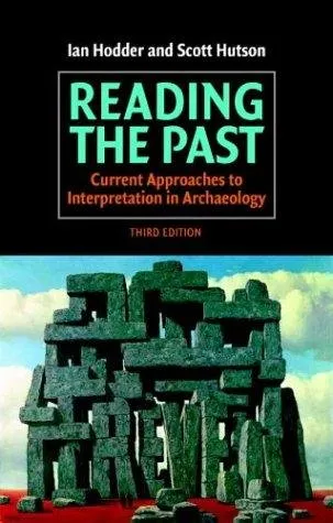 Reading the Past: Current Approaches to Interpretation in Archaeology 封面