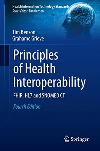 Principles of Health Interoperability: FHIR, HL7 and SNOMED CT 封面