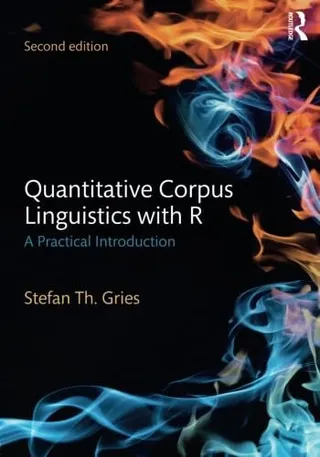 Quantitative Corpus Linguistics with R: A Practical Introduction 封面