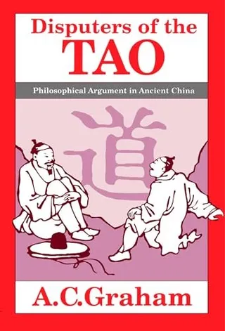 Disputers of the Tao: Philosophical Argument in Ancient China 封面