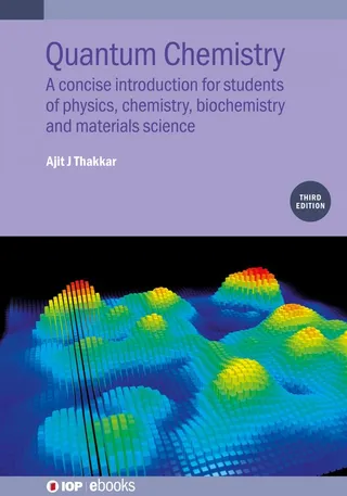 Quantum Chemistry: A Concise Introduction for Students of Physics, Chemistry, Biochemistry and Materials Science 封面