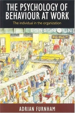 The Psychology of Behaviour at Work: The Individual in the Organisation 封面