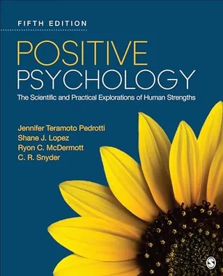 Positive Psychology: The Scientific and Practical Explorations of Human Strengths 封面