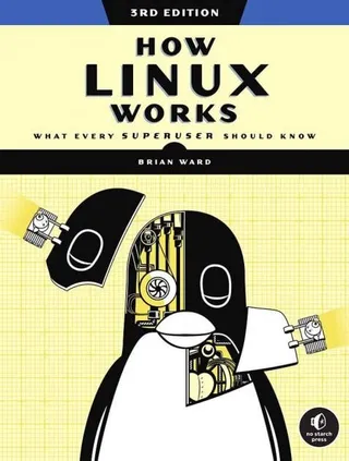 How Linux Works: What Every Superuser Should Know 封面