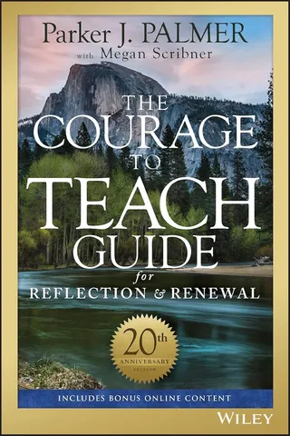 The Courage to Teach: Exploring the Inner Landscape of a Teacher's Life 封面