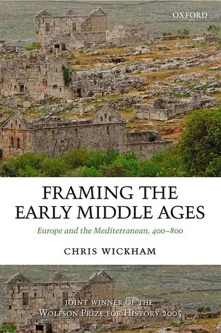 Framing the Early Middle Ages: Europe and the Mediterranean, 400-800 封面