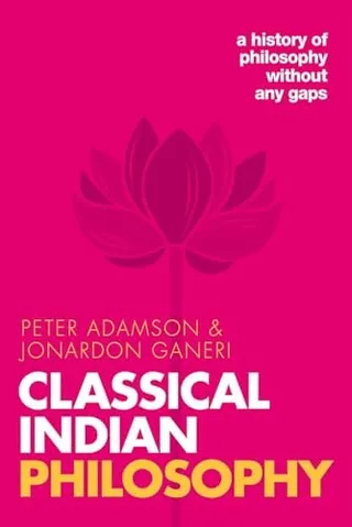 Classical Indian Philosophy: A History of Philosophy without Any Gaps, Volume 5 封面