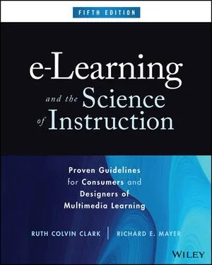e-Learning and the Science of Instruction: Proven Guidelines for Consumers and Designers of Multimedia Learning 封面