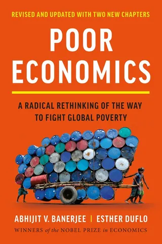 Poor Economics: A Radical Rethinking of the Way to Fight Global Poverty 封面