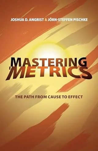 Mastering 'Metrics: The Path from Cause to Effect 封面