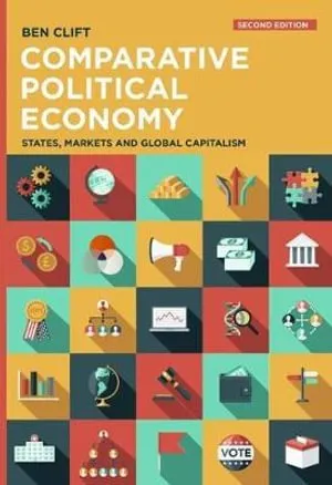 Comparative Political Economy: States, Markets and Global Capitalism 封面