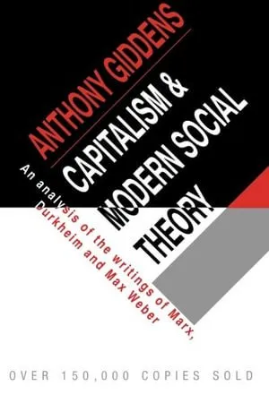 Capitalism and Modern Social Theory: An Analysis of the Writings of Marx, Durkheim and Max Weber 封面