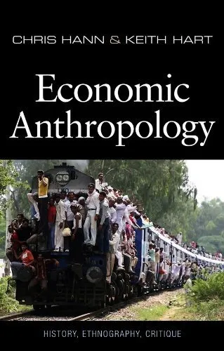 Economic Anthropology: History, Ethnography, Critique 封面