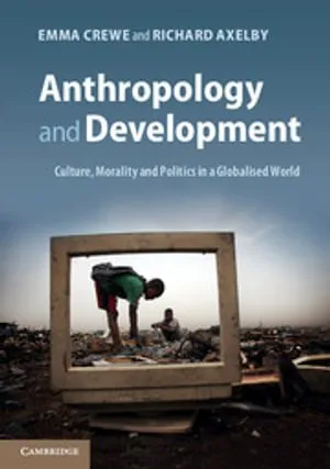 Anthropology and Development: Culture, Morality and Politics in a Globalised World 封面