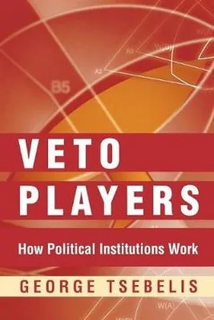 Veto Players: How Political Institutions Work 封面