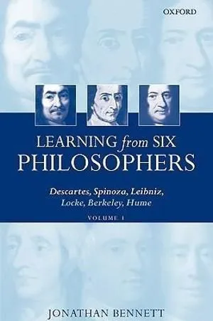 Learning from Six Philosophers: Descartes, Spinoza, Leibniz, Locke, Berkeley, Hume, Volume 1 封面