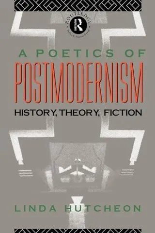 A Poetics of Postmodernism: History, Theory, Fiction 封面