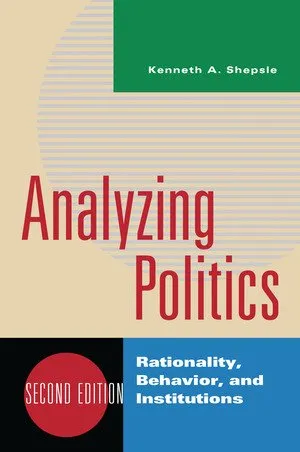 Analyzing Politics: Rationality, Behavior, and Institutions 封面