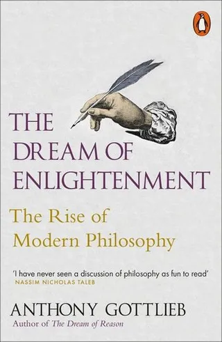 The Dream of Enlightenment: The Rise of Modern Philosophy 封面