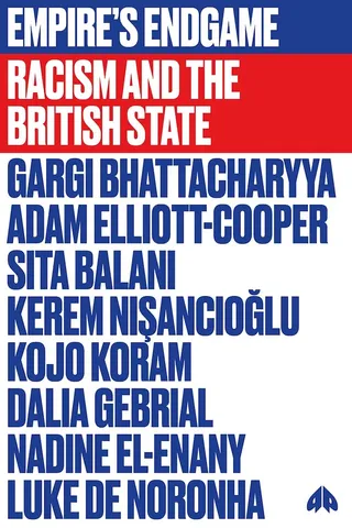 Empire’s Endgame: Racism and the British State 封面