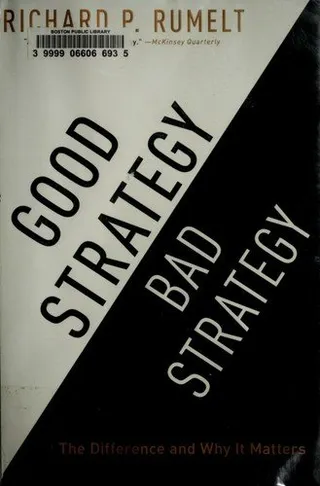 Good Strategy Bad Strategy: The Difference and Why It Matters 封面