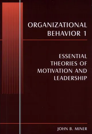 Organizational Behavior 1: Essential Theories of Motivation and Leadership 封面