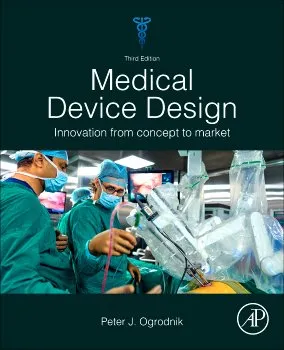 Medical Device Design: Innovation from Concept to Market 封面