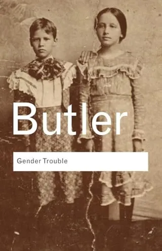 Gender Trouble: Feminism and the Subversion of Identity 封面