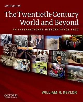 The Twentieth-Century World and Beyond: An International History since 1900 封面