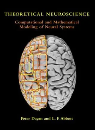 Theoretical Neuroscience: Computational and Mathematical Modeling of Neural Systems 封面