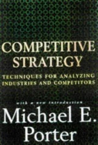 Competitive Strategy: Techniques for Analyzing Industries and Competitors 封面