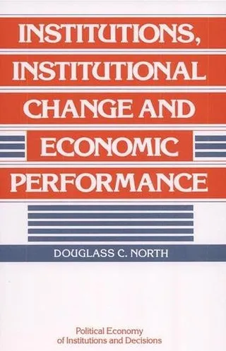 Institutions, Institutional Change and Economic Performance 封面