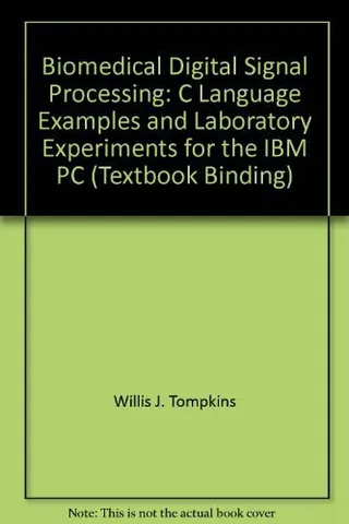 Biomedical Digital Signal Processing: C Language Examples and Laboratory Experiments for the IBM PC 封面