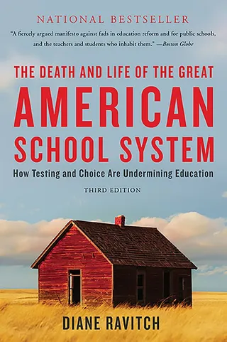 The Death and Life of the Great American School System: How Testing and Choice Are Undermining Education 封面