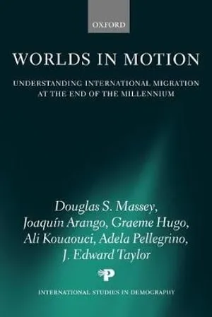 Worlds in Motion: Understanding International Migration at the End of the Millennium 封面