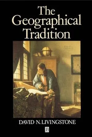 The Geographical Tradition: Episodes in the History of a Contested Enterprise 封面
