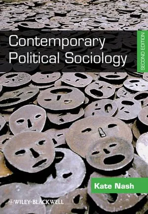 Contemporary Political Sociology: Globalization, Politics and Power 封面