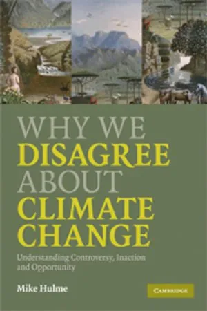Why We Disagree About Climate Change: Understanding Controversy, Inaction and Opportunity 封面